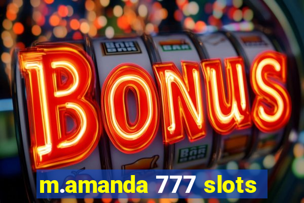 m.amanda 777 slots